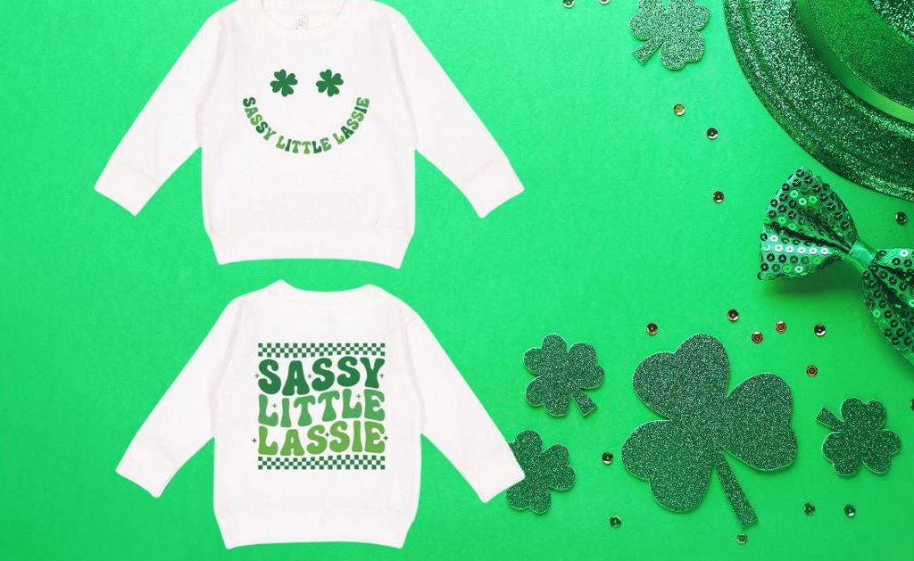 Sassy Little Lassie St Patricks Day toddler sweatshirt with front and back design