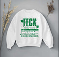 St Patricks Day Feck sweatshirt