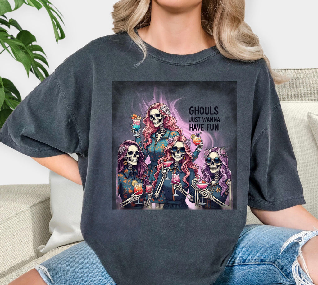 Ghouls Just Wanna Have Fun Halloween Tshirt, Skeleton shirt, Funny Shirt