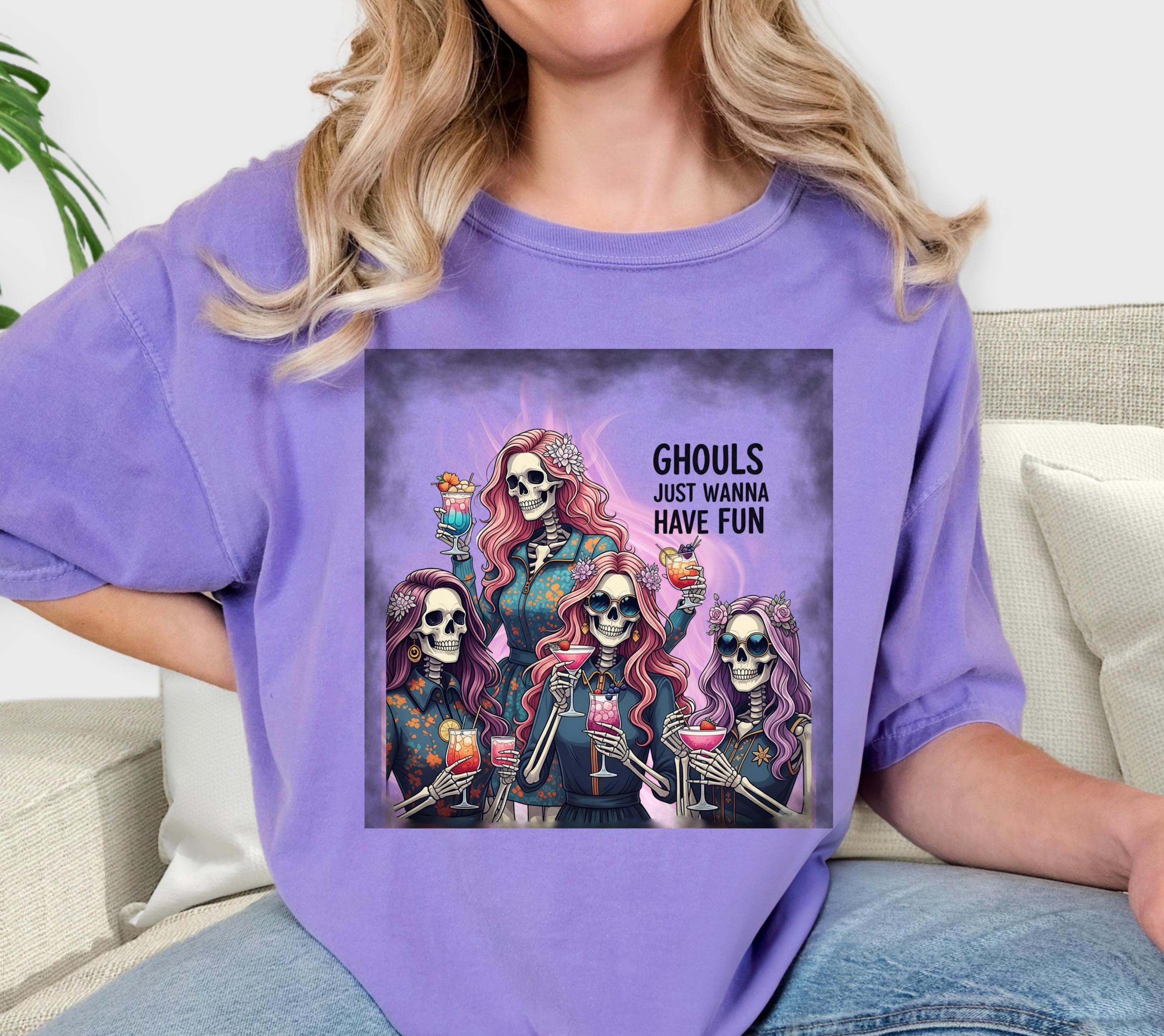 Ghouls Just Wanna Have Fun Halloween Tshirt, Skeleton shirt, Funny Shirt