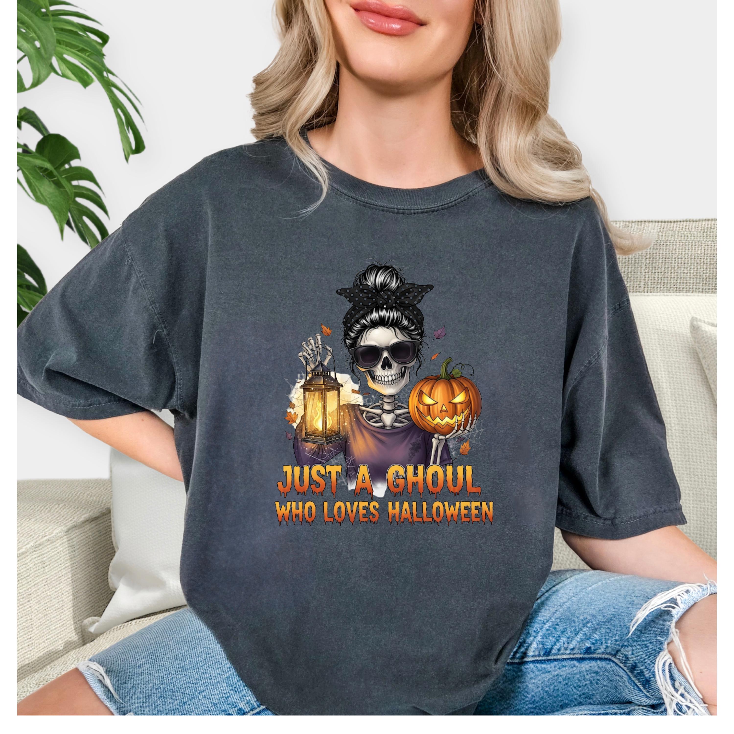 Just a Ghoul Who Loves Halloween shirt, Spooky Season apparel