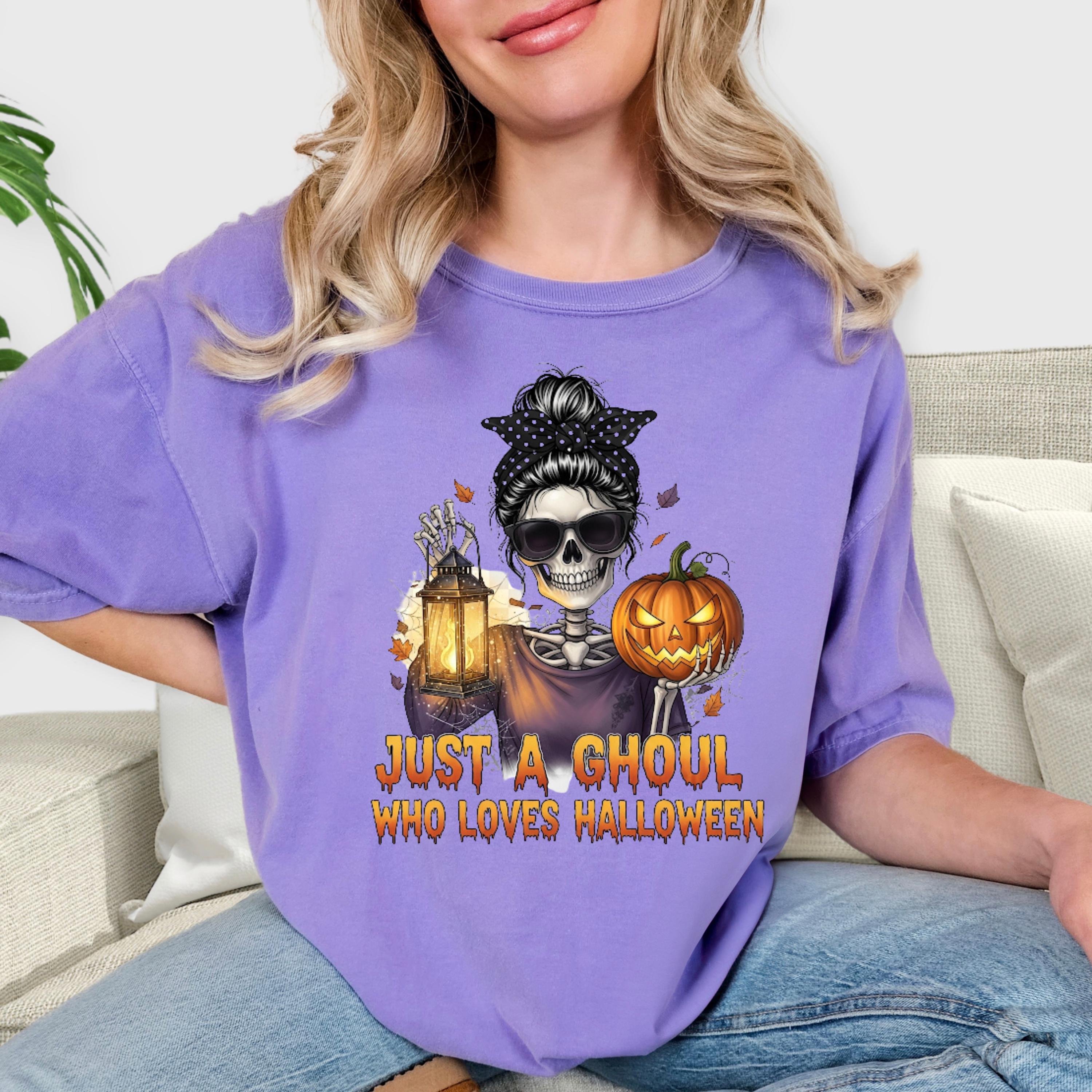 Just a Ghoul Who Loves Halloween shirt, Spooky Season apparel