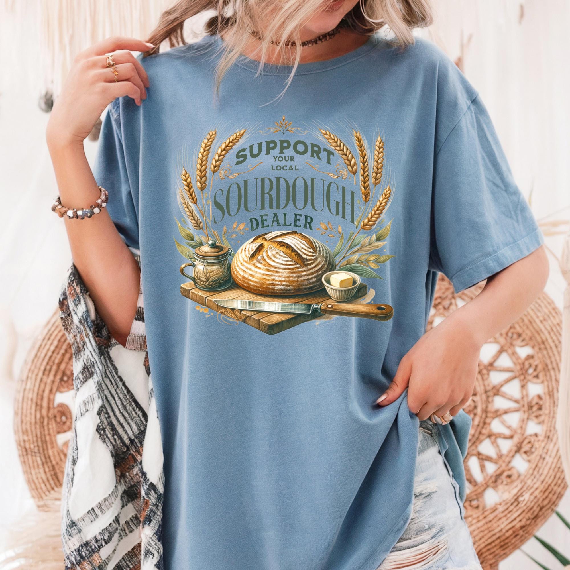 Support Sourdough Dealer Baking T-Shirt, Comfort Colors Tee, Fun. Sourdough Top
