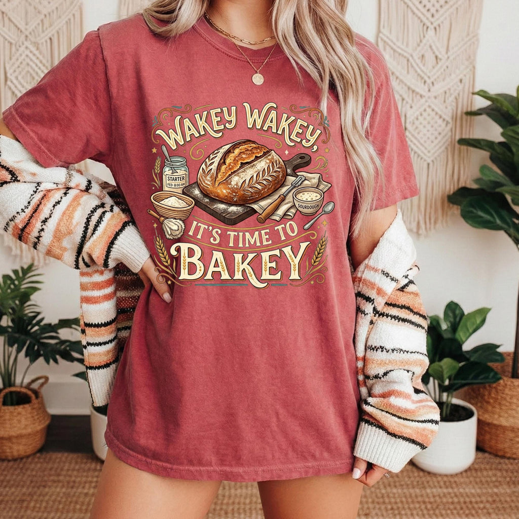 Sourdough Baking T-Shirt  Wakey Wakey Time to Bakey Comfort Colors Tee