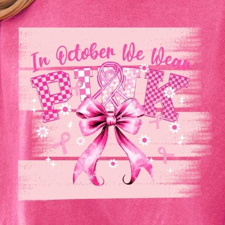 In October We Wear Pink T-shirt,  Breast Cancer Awareness Comfort Colors T-shirt, Support Squad Gildan Sweatshirt
