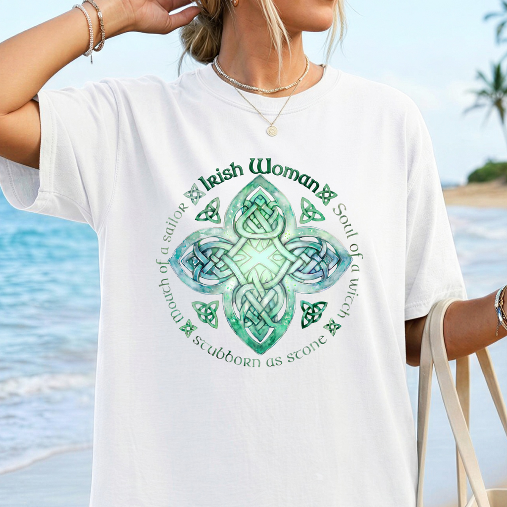Irish Woman Shirt – Celtic Knot Top, Sassy Irish Girl Gift, St. Patrick's Day Tee