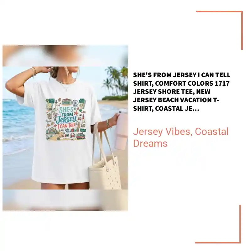 She's From Jersey I Can Tell Shirt, Comfort Colors 1717 Jersey Shore Tee, New Jersey Beach Vacation T-Shirt, Coastal Jersey Girl Graphic Tee by@Outfy