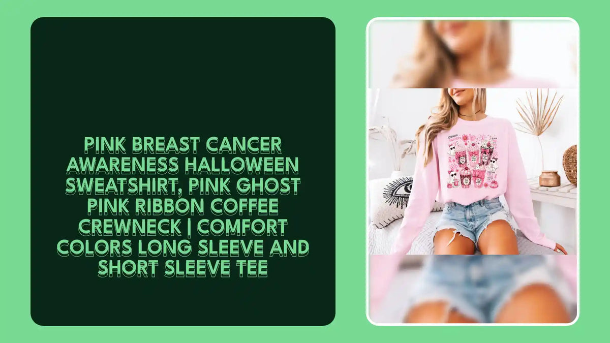 Pink Breast Cancer Awareness Halloween Sweatshirt, Pink Ghost Pink Ribbon Coffee Crewneck | Comfort Colors Long Sleeve and Short Sleeve Tee by@Outfy